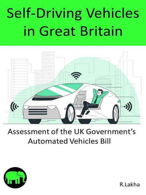Title details for Self-Driving Vehicles in Great Britain by R.Lakha - Available